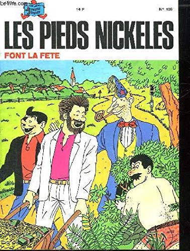 Imagen de archivo de Les Pieds Nickels Font La Fte (les Beaux Albums De La Jeunesse Joyeuse) a la venta por RECYCLIVRE