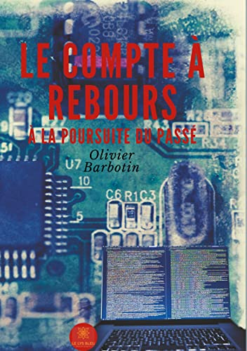 Imagen de archivo de Le compte  rebours - Tome 1 (LE LYS BLEU) a la venta por medimops