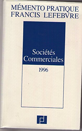 Stock image for Mmento pratique Francis Lefebvre socits commerciales 1996 for sale by Ammareal