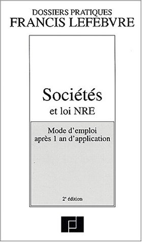 9782851155177: Societes Et Loi Nre. Mode D'Emploi Apres 1 An D'Application, 2eme Edition