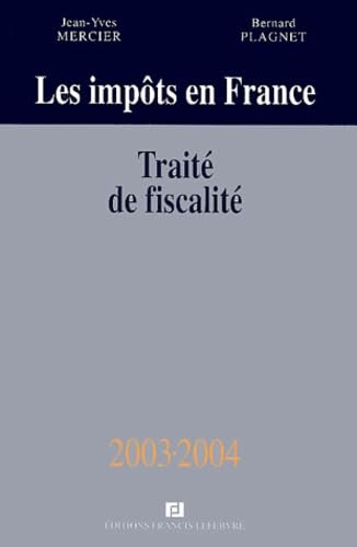 Imagen de archivo de Les impts en France : Trait pratique de la fiscalit des affaires a la venta por Tamery