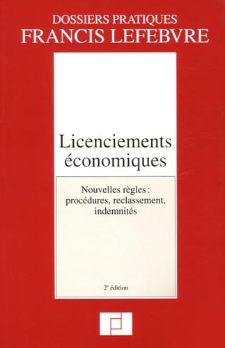 Imagen de archivo de Licenciements conomiques : Nouvelles rgles : procdures, reclassement, indemnits a la venta por Ammareal