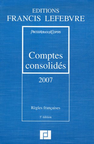 Imagen de archivo de Comptes consolids 2007 : Rgles franaises a la venta por medimops