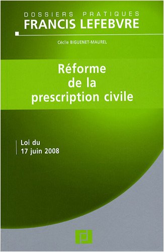 Imagen de archivo de Rforme de la prescription civile: Loi du 17 juin 2008 a la venta por Ammareal
