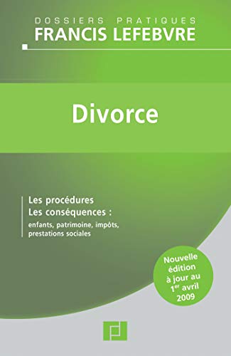 Beispielbild fr Divorce: Les procdures, les consquences : enfants, patrimoine, impts, prestations sociales zum Verkauf von Ammareal