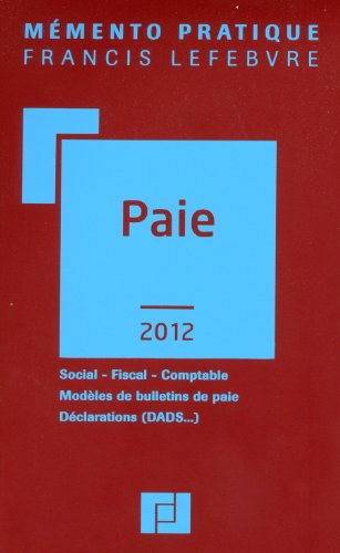 Stock image for Paie: Social, Fiscal, Comptable, Mod les de bulletins de paie, D clarations (DADS.) for sale by WorldofBooks