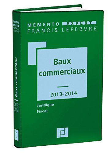Stock image for Mmento Baux commerciaux 2013/2014: Juridique - fiscal for sale by Ammareal