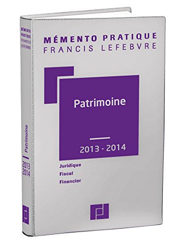 Imagen de archivo de Mmento Patrimoine 2013/2014: Juridique - Fiscal - Financier a la venta por Ammareal