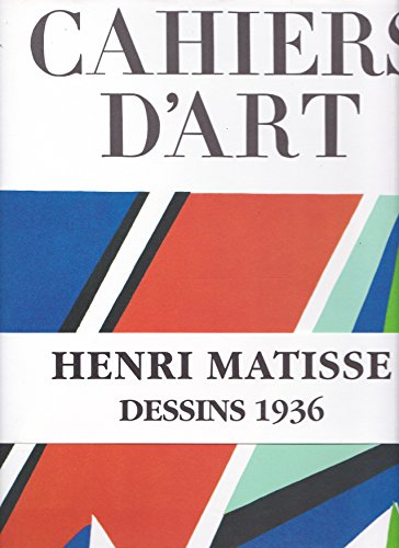 Stock image for Cahiers d'Art: Henri Matisse Dessins 1936 for sale by art longwood books