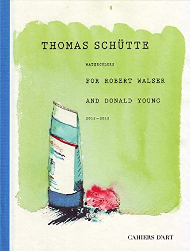 9782851171788: Thomas Schtte: Watercolours for Robert Walser and Donald Young 2011-2012