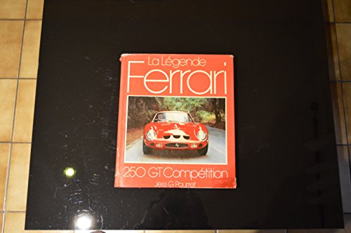Le Legende Ferrari 250 GT Competition (9782851200532) by Pourret, Jess G.