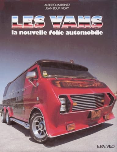 Beispielbild fr LES VANS. La nouvelle folie automobile zum Verkauf von Ammareal