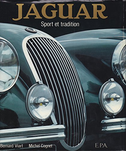 9782851201836: Jaguar: Sport et tradition ([Collection La Légende de l'automobile]) (French Edition)