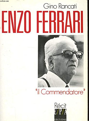 Imagen de archivo de Enzo Ferrari "il commendatore" a la venta por Ammareal