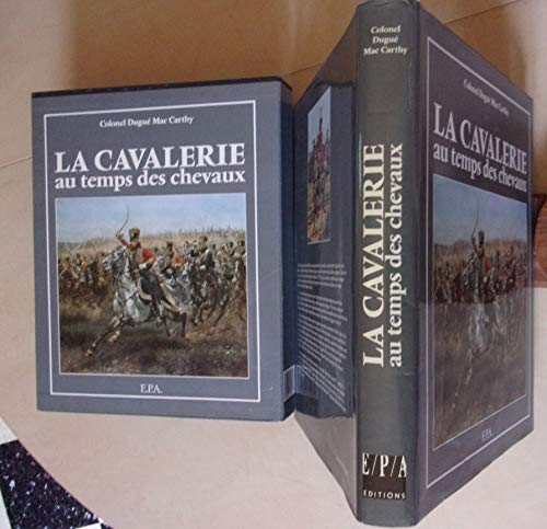 9782851203137: La cavalerie au temps des chevaux (French Edition)