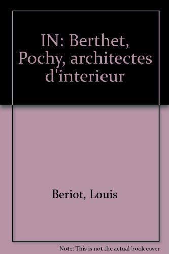Imagen de archivo de In : Berthet-pochy, Architectes D'intrieur a la venta por RECYCLIVRE