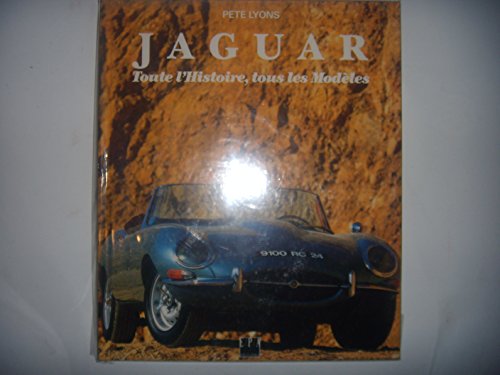 Stock image for JAGUAR. Toute l'histoire, tous les modles for sale by medimops