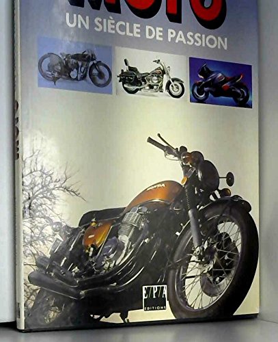 Imagen de archivo de Moto : Un sicle de passion a la venta por Ammareal