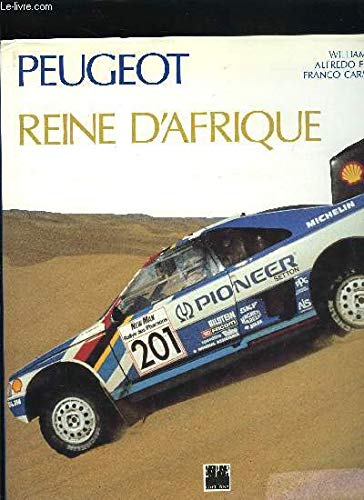 9782851204080: PEUGEOT REINE D'AFRIQUE