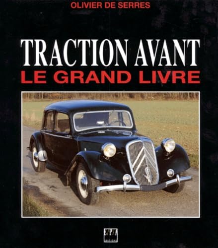 Beispielbild fr Traction Avant. Le Grand Livre zum Verkauf von RECYCLIVRE