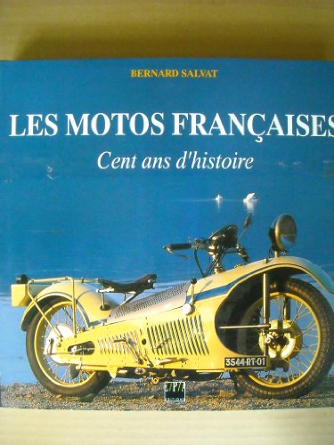 9782851204387: Les Motos Francaises. Cent Ans D'Histoire