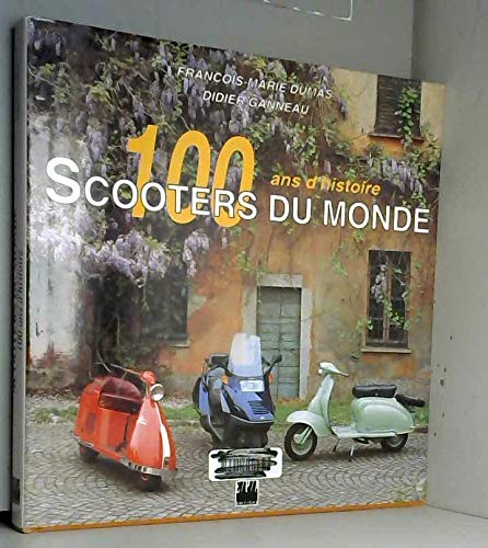 Stock image for Scooters Du Monde for sale by RECYCLIVRE