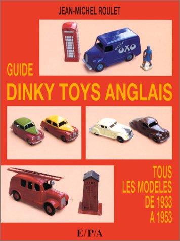 Stock image for Guide Dinky Toys anglais. Tous les modles de 1933  1953 for sale by medimops