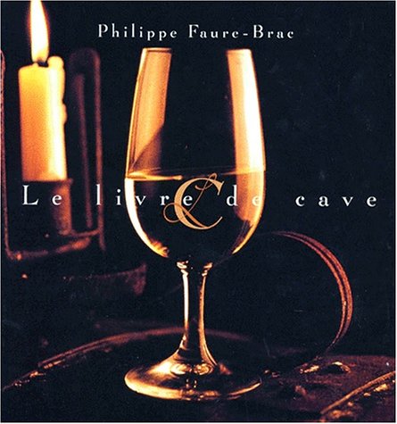 La cave idéale. Le livre de cave Coffret 2 volumes