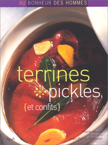 Beispielbild fr Terrines, Pickles (et confits) zum Verkauf von Ammareal