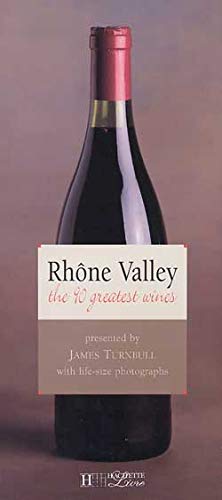 Beispielbild fr Rhone Valley: The 90 Greatest Wines zum Verkauf von Better World Books