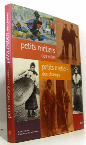 Stock image for Petits mtiers des villes petits mtiers des champs for sale by Ammareal