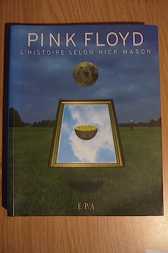Beispielbild fr Pink Floyd : L'histoire Selon Nick Mason zum Verkauf von RECYCLIVRE