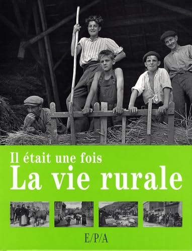 Beispielbild fr Il tait une fois la vie rurale zum Verkauf von Ammareal