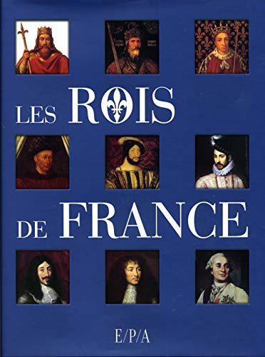Beispielbild fr Les rois de France zum Verkauf von Ammareal