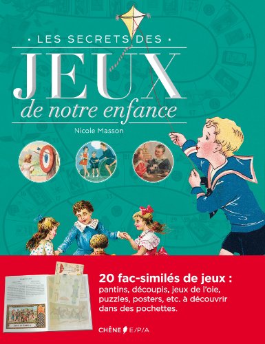 Stock image for Les Secrets des jeux de notre enfance for sale by Ammareal