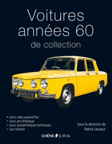 9782851208149: Voitures annes 60 de collection