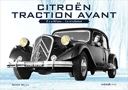 9782851208354: Citron traction avant: Il y a 80 ans... La rvolution (Transports)