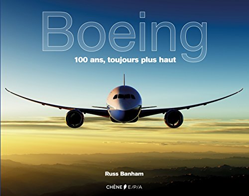 Beispielbild fr Boeing, 100 ans toujours plus haut zum Verkauf von medimops