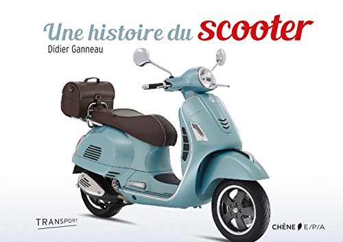 9782851208644: Une histoire du scooter (Transport)