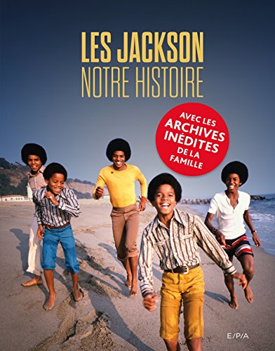 Stock image for Les Jackson, Notre histoire: Avec les archives indites de la famille for sale by Ammareal