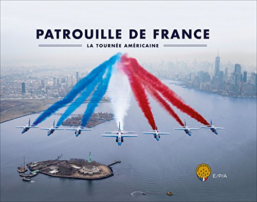 Stock image for La Patrouille de France La tourne amricaine for sale by medimops