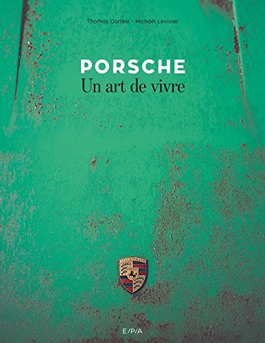 Beispielbild fr Porsche, un art de vivre zum Verkauf von Buchpark
