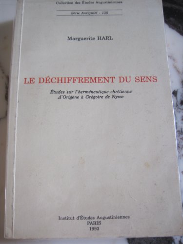 9782851211323: Le dchiffrement du sens French: tudes sur l'hermneutique chrtienne d'Origne  Grgoire de Nysse