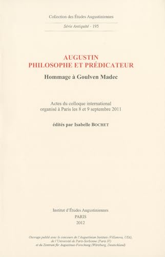 Imagen de archivo de Augustin philosophe et prdicateur: Hommage  Goulven Madec a la venta por Ammareal