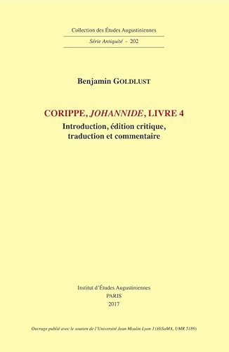 Imagen de archivo de Corippe, Johannide, livre 4 : introduction, dition critique et commentaire a la venta por Okmhistoire