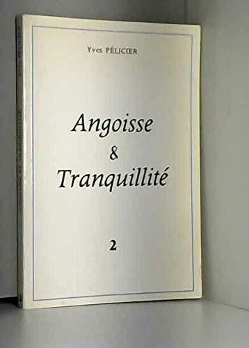 Beispielbild fr Angoisse et tranquillit zum Verkauf von Ammareal