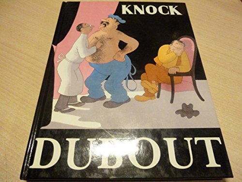 Stock image for Knock ou Le triomphe de la mdecine, comdie en trois actes; illustrations de Dubout. for sale by AUSONE