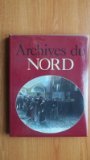 Stock image for Archives du Nord for sale by A TOUT LIVRE