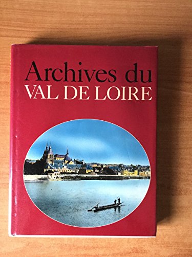Stock image for Archives du val de Loire for sale by Ammareal