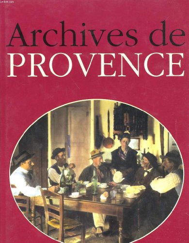 Beispielbild fr Provence : Les archives zum Verkauf von Ammareal